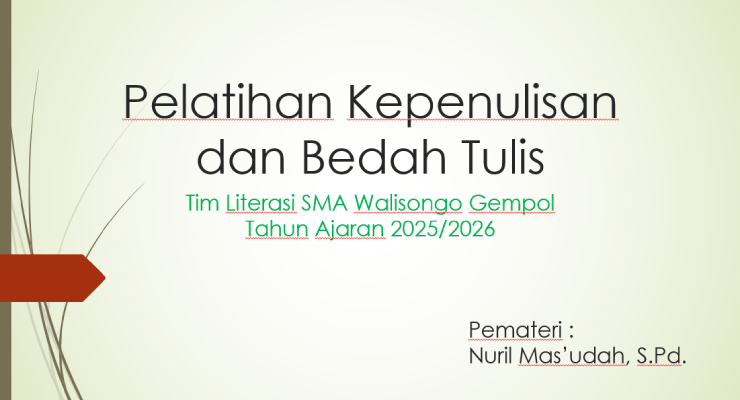 Pelatihan Kepenulisan dan Bedah Tulis Tim Literasi SMA WAlisongo Gempol